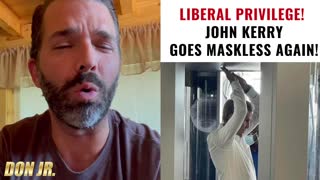 Liberal Privilege: John Kerry Caught Maskless AGAIN