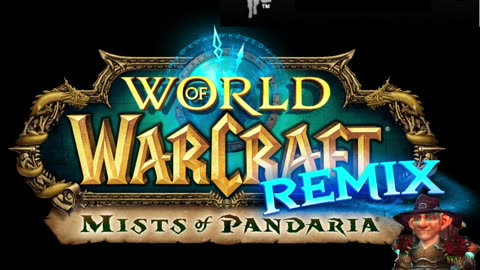 Mists of Pandaria Remix Episode 6