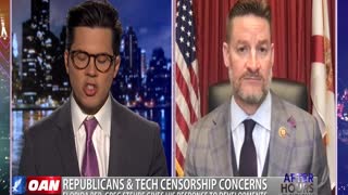 After Hours - OANN GOP Tech Censorship with Rep. Greg Steube