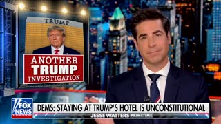 'The Trumps Have A Business': Watters Mocks Dem Probe Into Trump Hotel