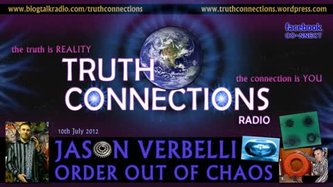 Jason Verbelli - Order Out Of Chaos - Truth Connections Radio