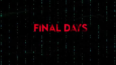 Ultimele zile (Final Days) - documentar (cu Karen Kingston) 2023