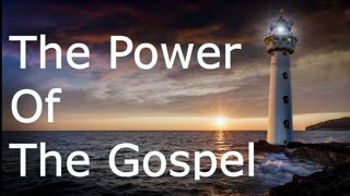 The Power Of The Gospel | Robby Dickerson