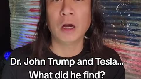 GENE HO~ DR JOHN TRUMP AND TESLA~WHAT DID HE FIND?