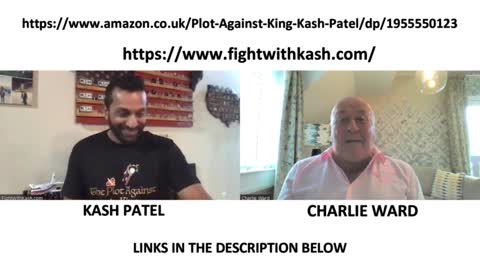 Charlie Ward & Kash Patel: The Plot Against The King!