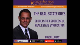 Russell Gray Shares Secrets To A Successful Real Estate Syndication