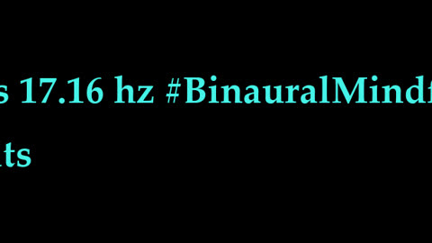 binaural_beats_17.16hz_SpiritualAwakening BinauralBeats SoundHealing