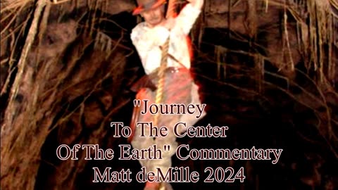 Matt deMille Movie Commentary Episode #459: Journey To The Center Of The Earth (1959)