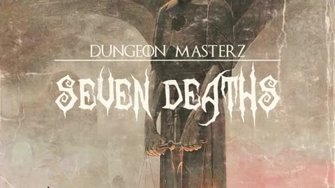 Seven Deaths - Dungeon Masterz (Cold Spirit, Coup$aibot, Dark God, Lord Osiris)