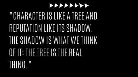 character is like a tree and reputation like its shadow quote