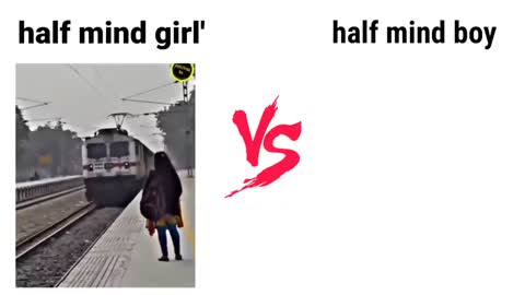 half mind girl 😜 vs half mind boy train Stop 🤣