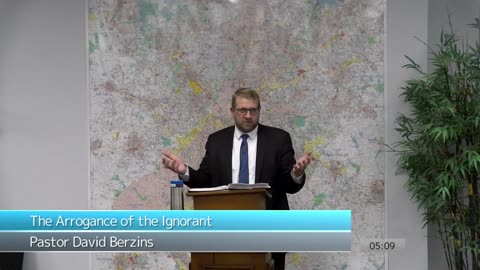 The Arrogance of the Ignorant | Pastor Berzins