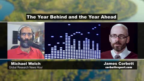 James Corbett on the Year Behind and the Year Ahead