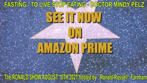 The Ronald Show August 10th 2021 FASTING - TO LIVE STOP EATING - DR PELZ