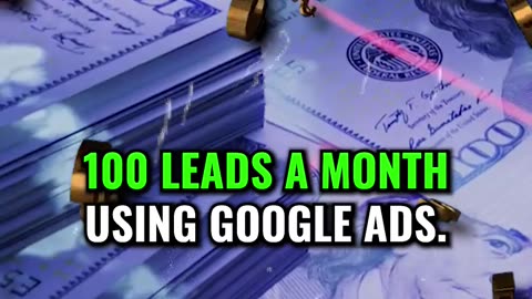 Google Ads Lead Generation - Get an Extra 100 leads Monthly