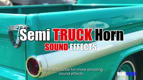 Semi truck horn sound effects