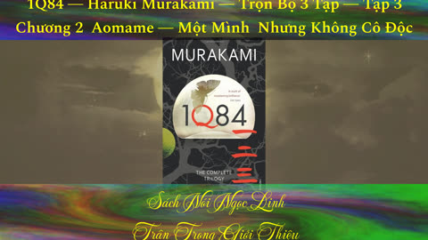 1Q84 - Tập 3 ― Haruki Murakami ― Tiểu Thuyết ― Sách Nói ― Sách Audio ― MP3