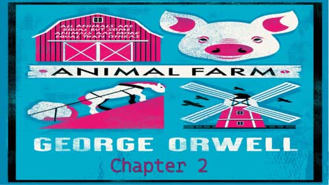 Animal Farm by George Orwell, Chapter 2
