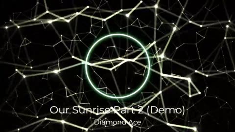 (Sin Copyright) Diamond Ace - Our Sunrise Part 2 (Demo)