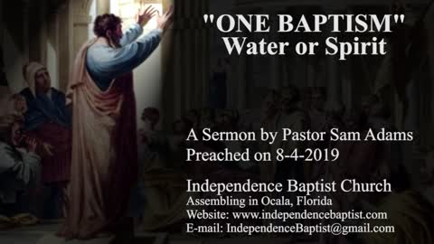 "ONE BAPTISM" - Water or Spirit