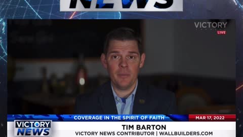 VICTORY News 3/17/22 - 11 a.m. CT: Secure & Protect America (Tim Barton)