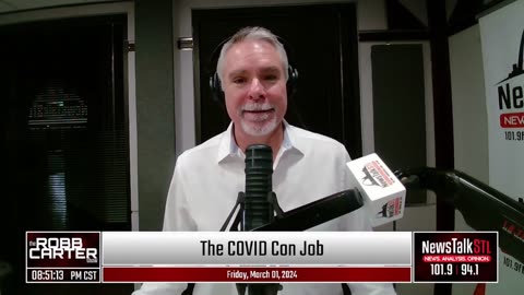 The Robb Carter Show 03.01.24 - Robb Explains the COVID Con Job