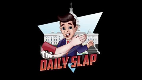 The Daily Slap Episode 58 Politics as Usual