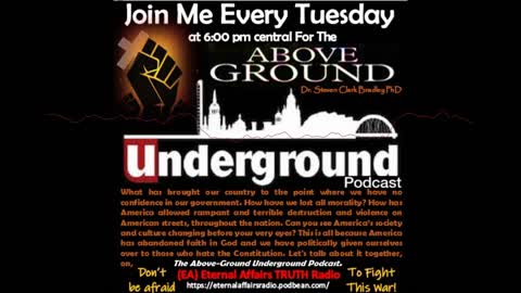 America: Life or Death ~ Choose Wisely! The Above-Ground "Underground" Ep. 5 on #EATruthRadio