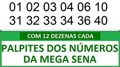 - PALPITES DOS NÚMEROS DA MEGA SENA COM 12 DEZENAS. a ab aab aaab aaaab