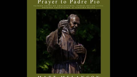 MATT | Prayer to Padre Pio | [OFFICIAL AUDIO]