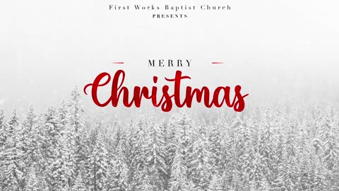 Christmas Music (First Works Baptist Church)