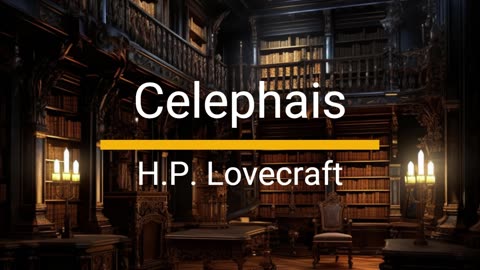 Celephais - H.P. Lovecraft