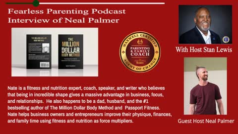 FearLESS Parenting Interview of Neal Palmer, Fitness & Nutrition For Busy Parents and Families