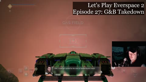 G&B Takedown - Everspace 2 Episode 27 - Lunch Stream and Chill