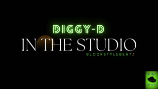 In The Studio ft.Diggy-D