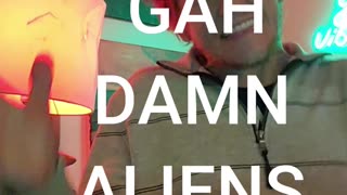 It's Gaht Damn #Aliens