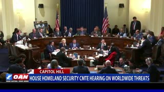 House Homeland Security CMTE Hearing On Worldwide Threats
