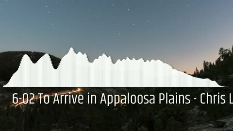 6-02 To Arrive in Appaloosa Plains - Chris Lennertz