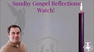 Watch!: First Sunday of Advent