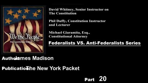 We The People | Federalists VS Anti-Federalists | #20