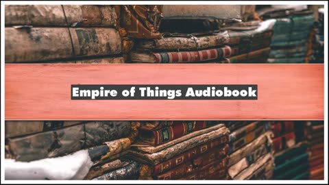 Empire of Things: How We Became a World of Consumers 01