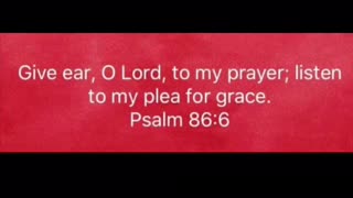 Psalm 86:6 bible verse to memorize