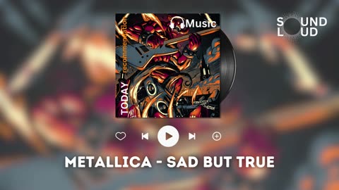 Metallica - Sad But True