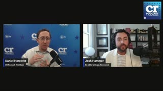 CR Podcast Host Daniel Horowitz: with guest Josh Hammer 5/31/2024
