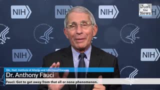 Fauci: Got to get away from that all or none phenomenon.