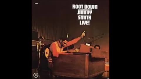 Jimmy Smith - Root down (full album)