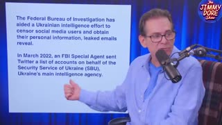 The Jimmy Dore Show - FBI CAUGHT Censoring American Journalists For Ukraine!