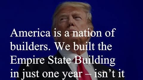 Donald Trump Quote - America is a nation of builders...
