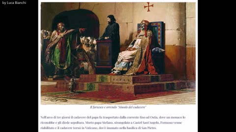 IL SINODO DEL CADAVERE DEL 897 d.C-l'esumazione e il processo alla mummia di papa Formoso DOCUMENTARIO venne vestito dei paramenti pontifici e messo su un trono nella basilica lateranense per "rispondere" delle accuse e gettato nel Tevere