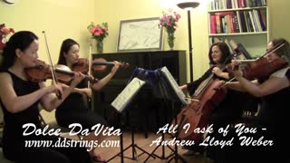 "All I Ask of You" by Andrew Lloyd Weber - Dolce DaVita Strings Quartet